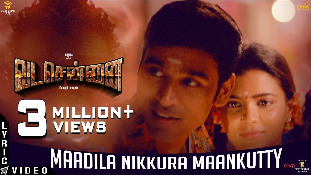 VADACHENNAI - Maadila Nikkura Maankutty (Lyric Video) | Dhanush | Vetri Maaran | Santhosh Narayanan