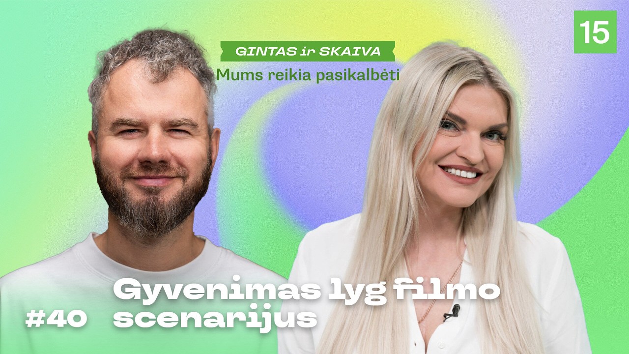MUMS REIKIA PASIKALBĖTI. Kai gyvenimas lyg filmo scenarijus