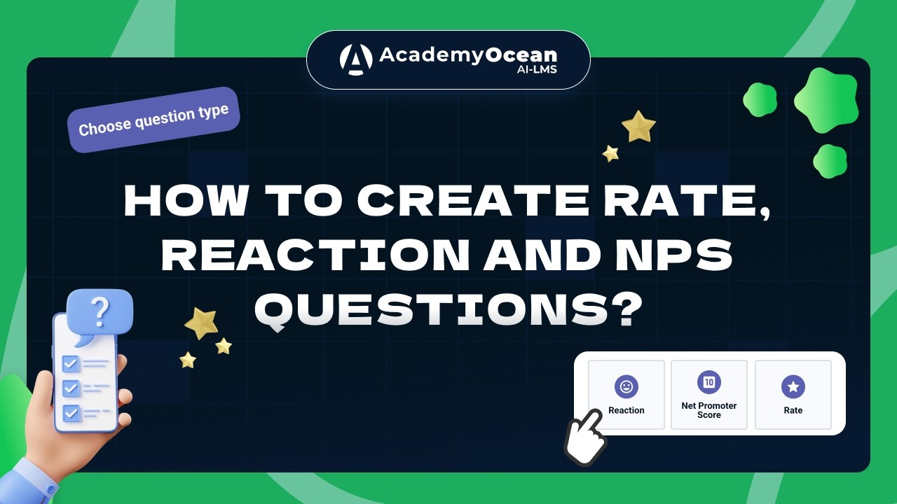 How to Create Rating, Reaction & NPS Questions in LMS - AcademyOcean Tutorial