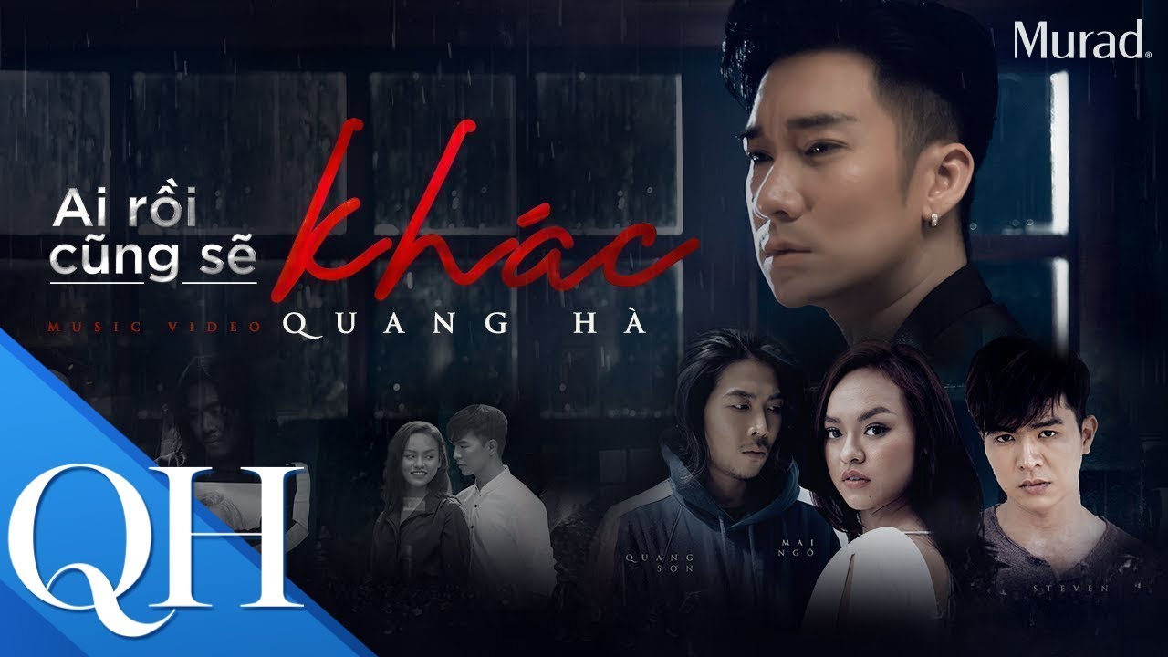 [NEW VERSION] AI RỒI CŨNG SẼ KH&Aacute;C | QUANG H&Agrave;