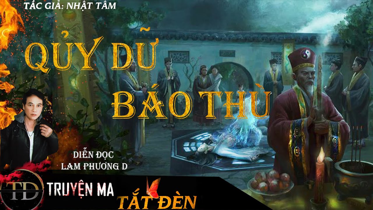 TRUYỆN MA | QUỶ DỮ BÁO THÙ | DIỄN ĐỌC LAM PHƯƠNG D | TRUYỆN MA TẮT ĐÈN