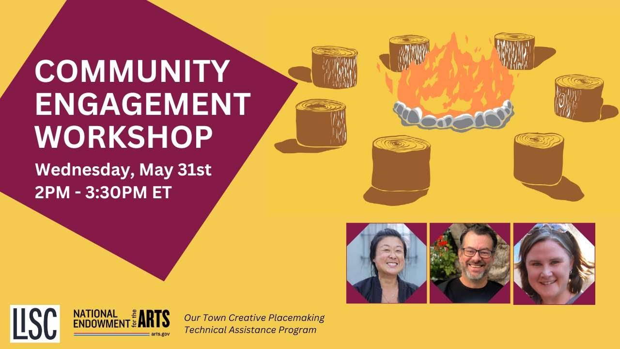 Community Engagement Workshop | Our Town Creative Placemaking Technical Assistance