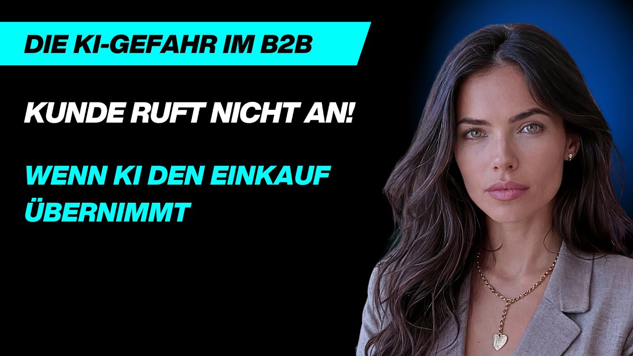 Dein Kunde ruft NICHT mehr an (Die KI-Gefahr im B2B)