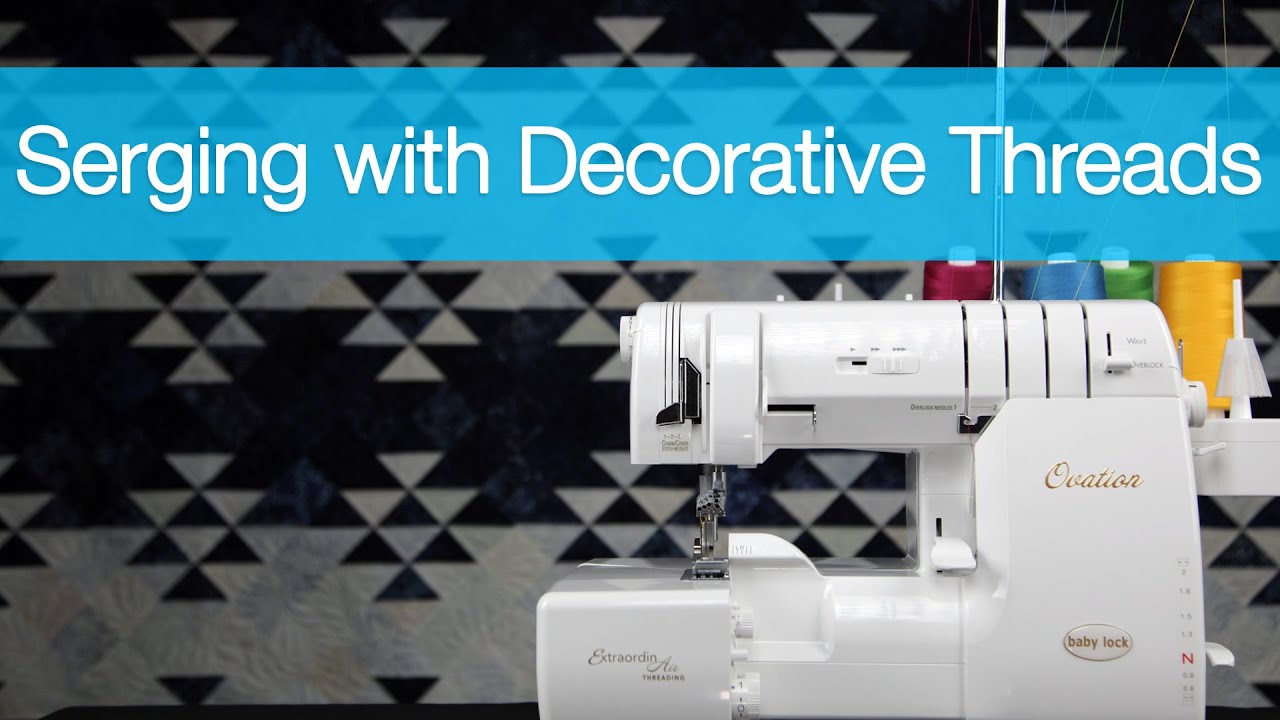 How to Serge with Decorative Threads