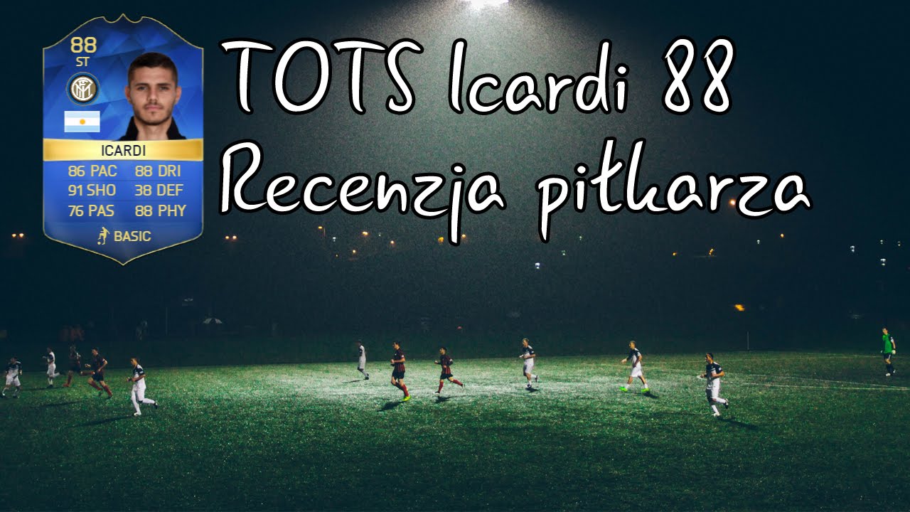 FIFA 16 TOTS Icardi 88 Recenzja Piłkarza