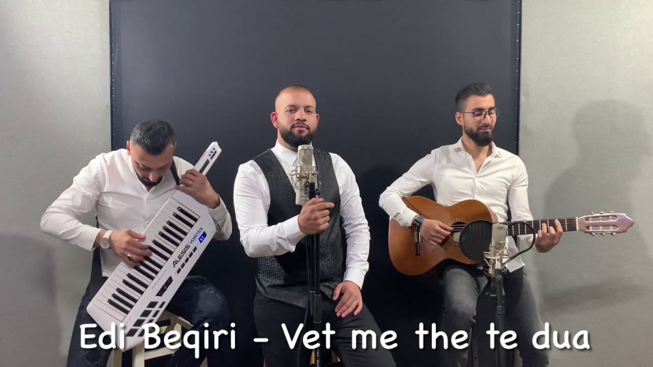 Edi Beqiri - Vet me the te dua ft.Ervis meraj(Vis Milotsi)& Toto Dervishi ( Trio )