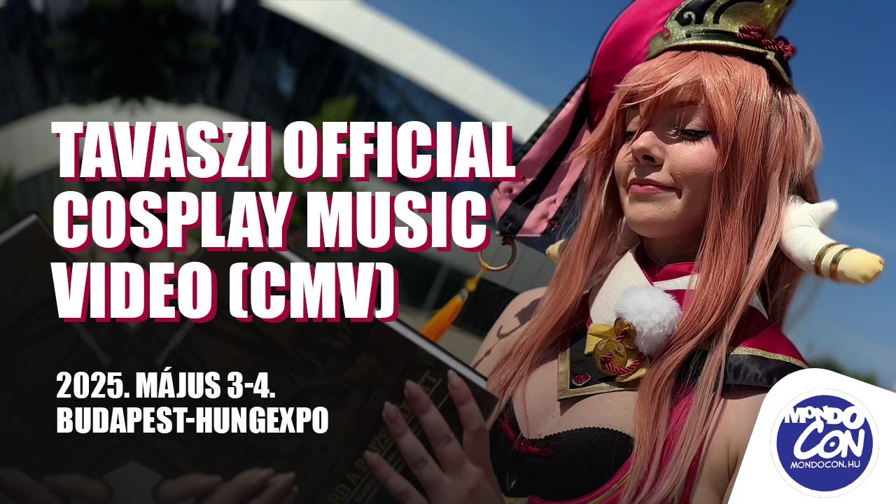 Tavaszi MondoCon 2025 - Official CMV (HD, 30 fps)