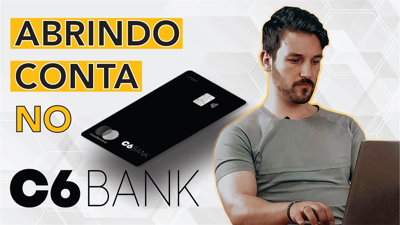 Como ABRIR CONTA no C6 BANK?  Banco digital grátis!
