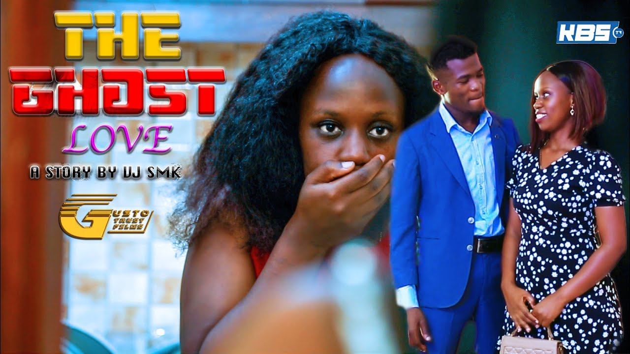 THE GHOST LOVE | NEW UGANDAN TEENAGE FAMILY EDUCATIVE FILM| KBS TV | VJ SMK