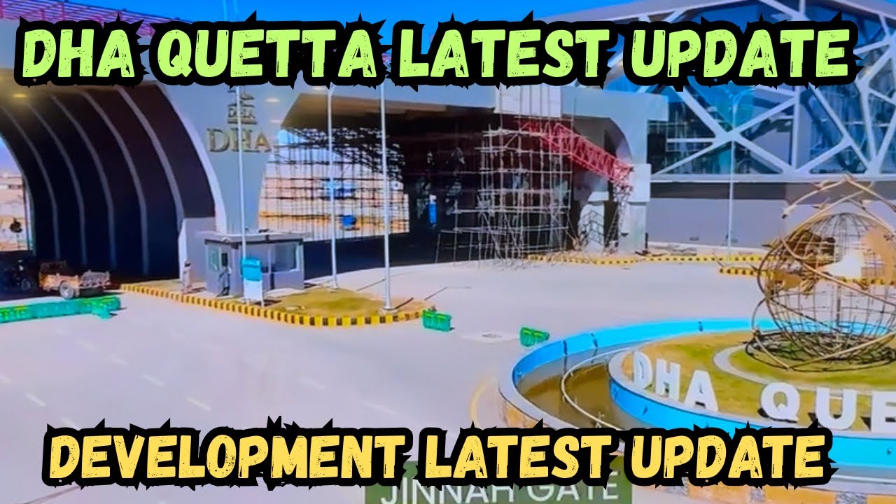 DHA Quetta Latest Update | DHA Quetta Development Update | DHA Quetta Site Visit | DHA Quetta Files