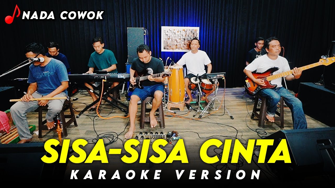 SISA - SISA CINTA KARAOKE NADA COWOK VERSI ORKES DANGDUT KOPLO JARANAN HIGH QUALITY AUDIO