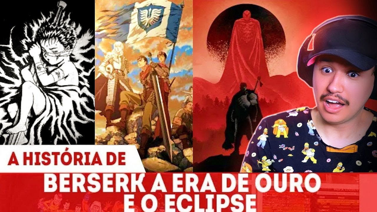 FIQUEI EM CHOQUE COM BERSERK 