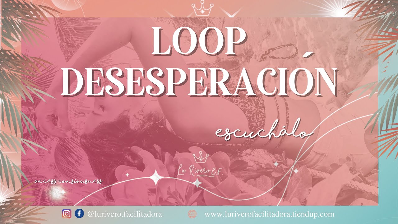 🔊 LOOP  de Access para la DESESPERACI&Oacute;N