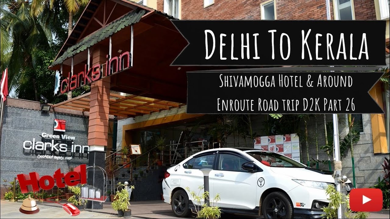 Shivamogga Hotel & Around Enroute Road Trip | D2K Part 26 | Delhi To Kerala