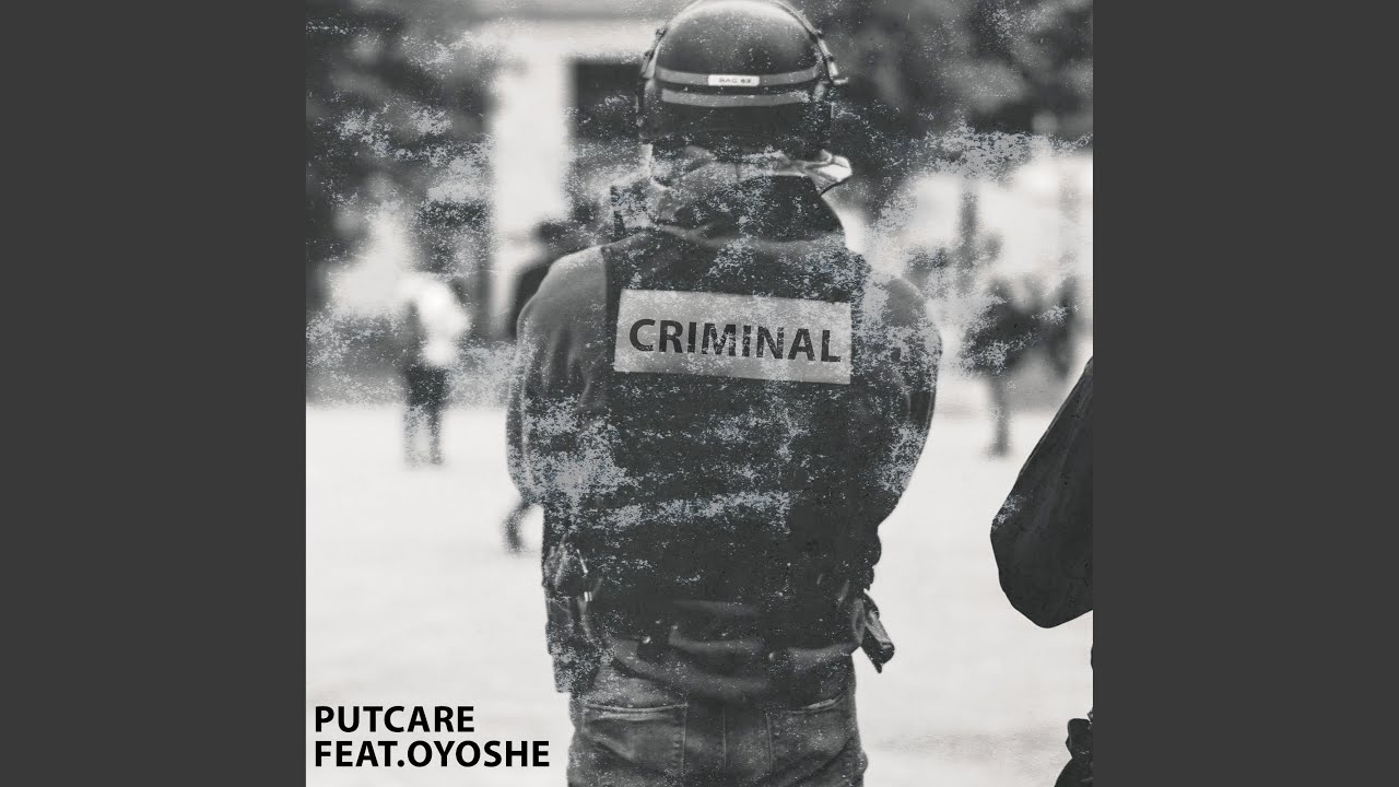 CRIMINAL (feat. Oyoshe)