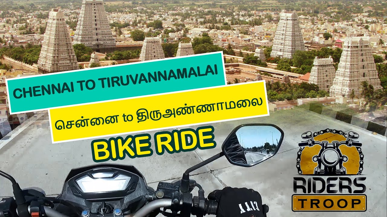 Chennai To Tiruvannamalai Bike Ride 2022 || Gingee Fort || Tiruvannamalai Temple || Riders Troop