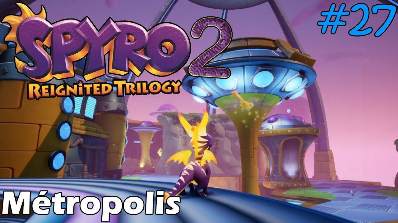 Spyro 2 - Reignited Trilogy - Métropolis 100%