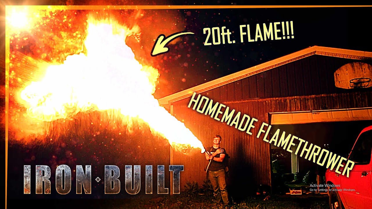 IRON-BUILT How to build  a FLAMETHROWER!!!!