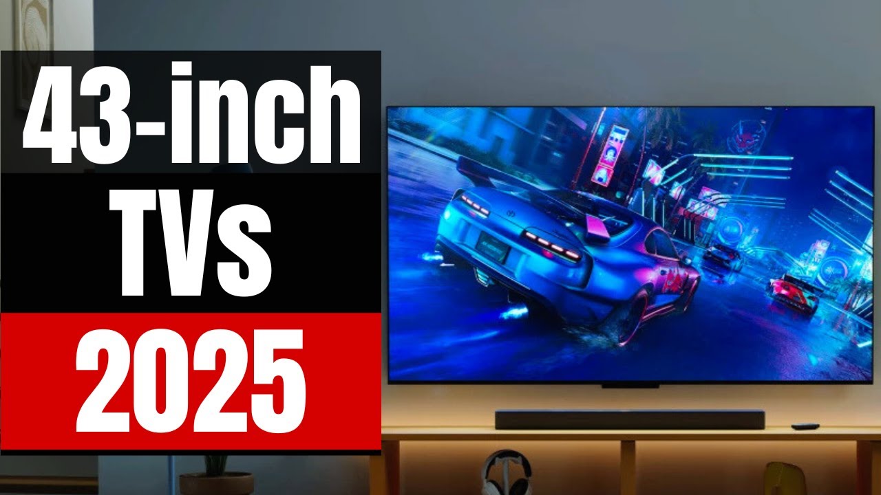 Best 43-Inch TVs 2025: Ultimate Buying Guide (LG, Samsung, Amazon Fire!)