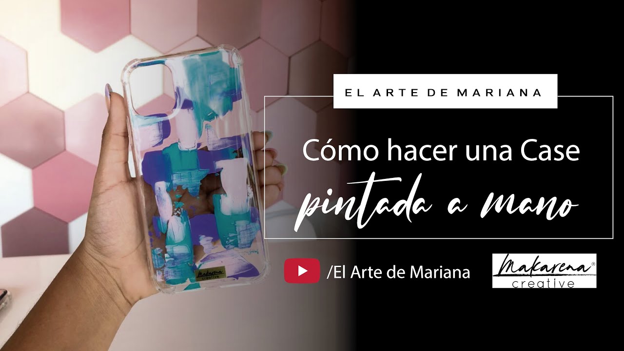 Como hacer una case pintada a mano con Makarena Creative