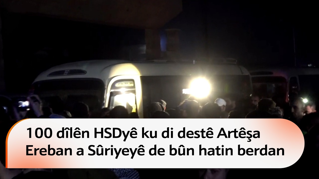 100 dîlên HSDyê ku di destê Artêşa Ereban a Sûriyeyê de bûn hatin berdan