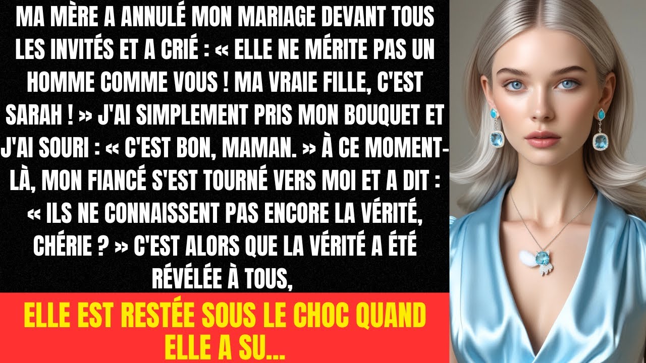 Ma mère a annulé mon mariage devant tous les invités et a crié : « Elle ne mérite pas un homme...