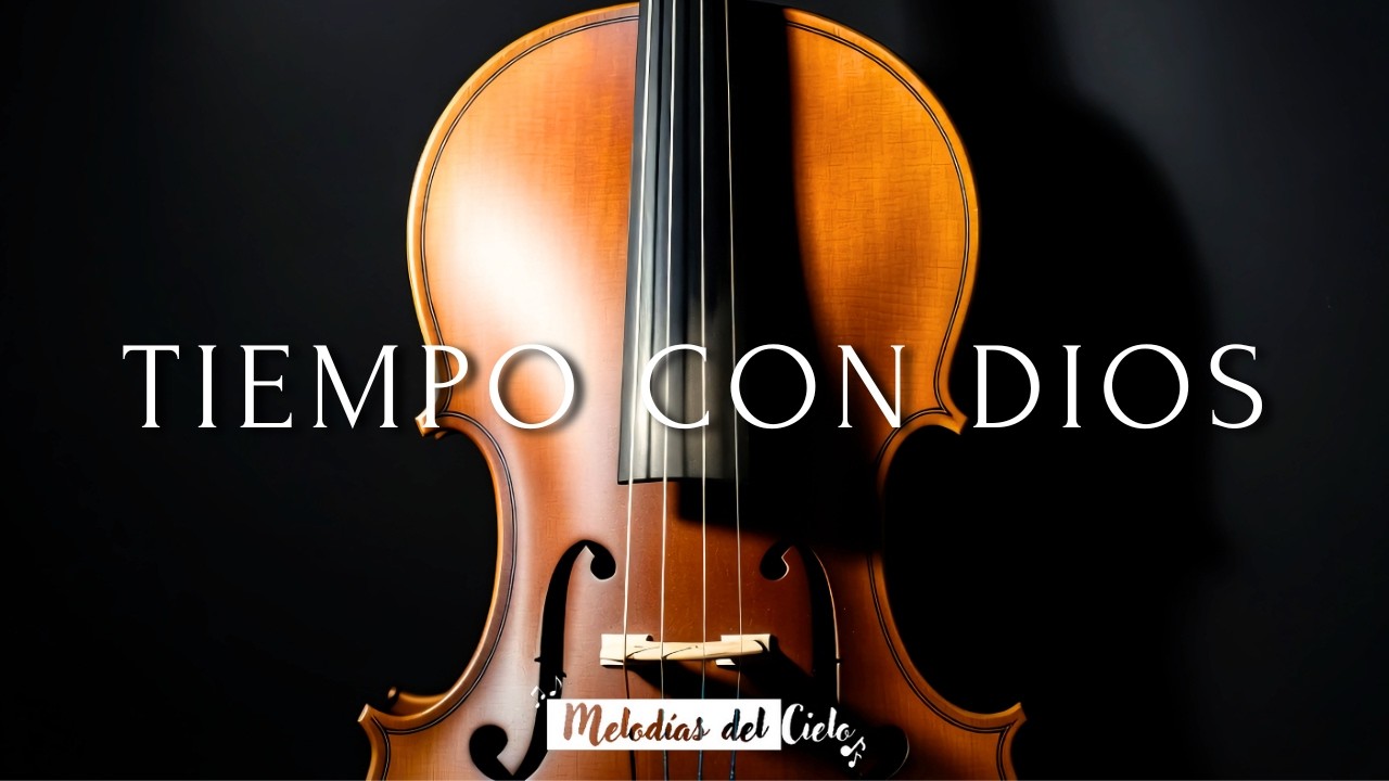 🎻🙏🏻 TIEMPO CON DIOS - Violín Instrumental | MIX DE ADORACIÓN para ORAR y MEDITAR #violin