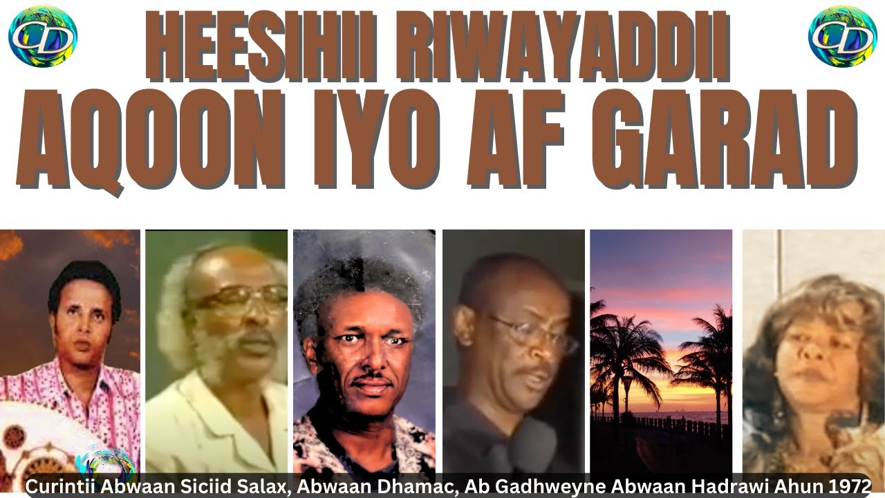 Heesihi Riwaayadii Aqoon iyo Af Garad Curintii Ab S Salax, Ab Qawdhan, Ab Gadhweyne & Hadrawi 1973