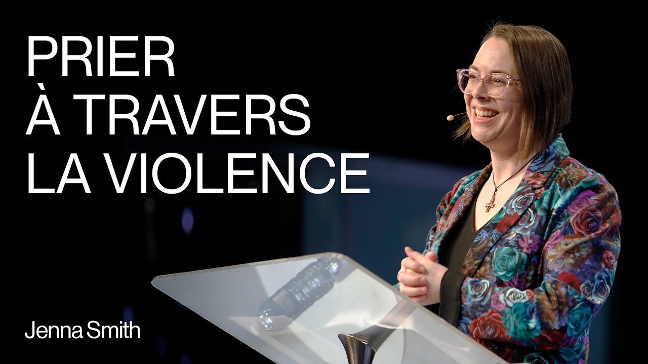 Prier à travers  la violence - Jenna  Smith