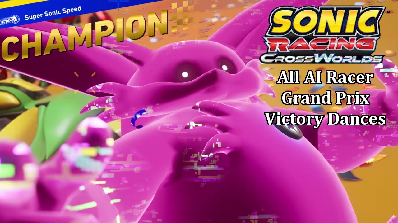 Sonic Racing CrossWorlds: All AI Racer Victory Dances