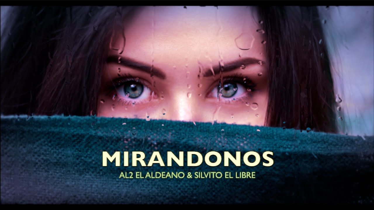 MIRANDONOS. AL2 EL ALDEANO & SILVITO EL LIBRE