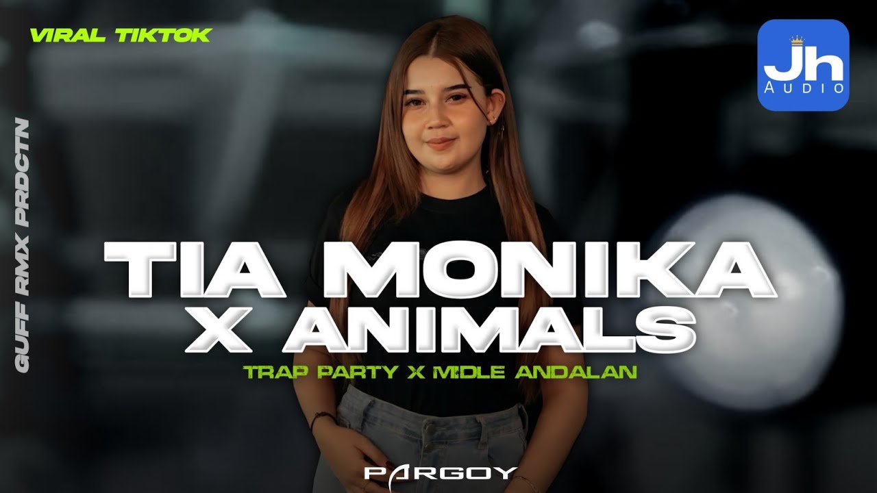 DJ DEK TIA MONIKA X ANIMALS || TRAP NULUP X MID ANDALAN OPRATOR - JH AUDIO FT GUFF RMX ‼️