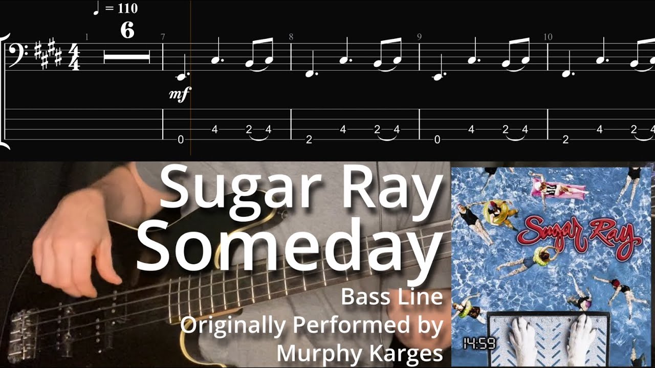 Sugar Ray - Someday (Bass Line w/ Tabs and Standard Notation)