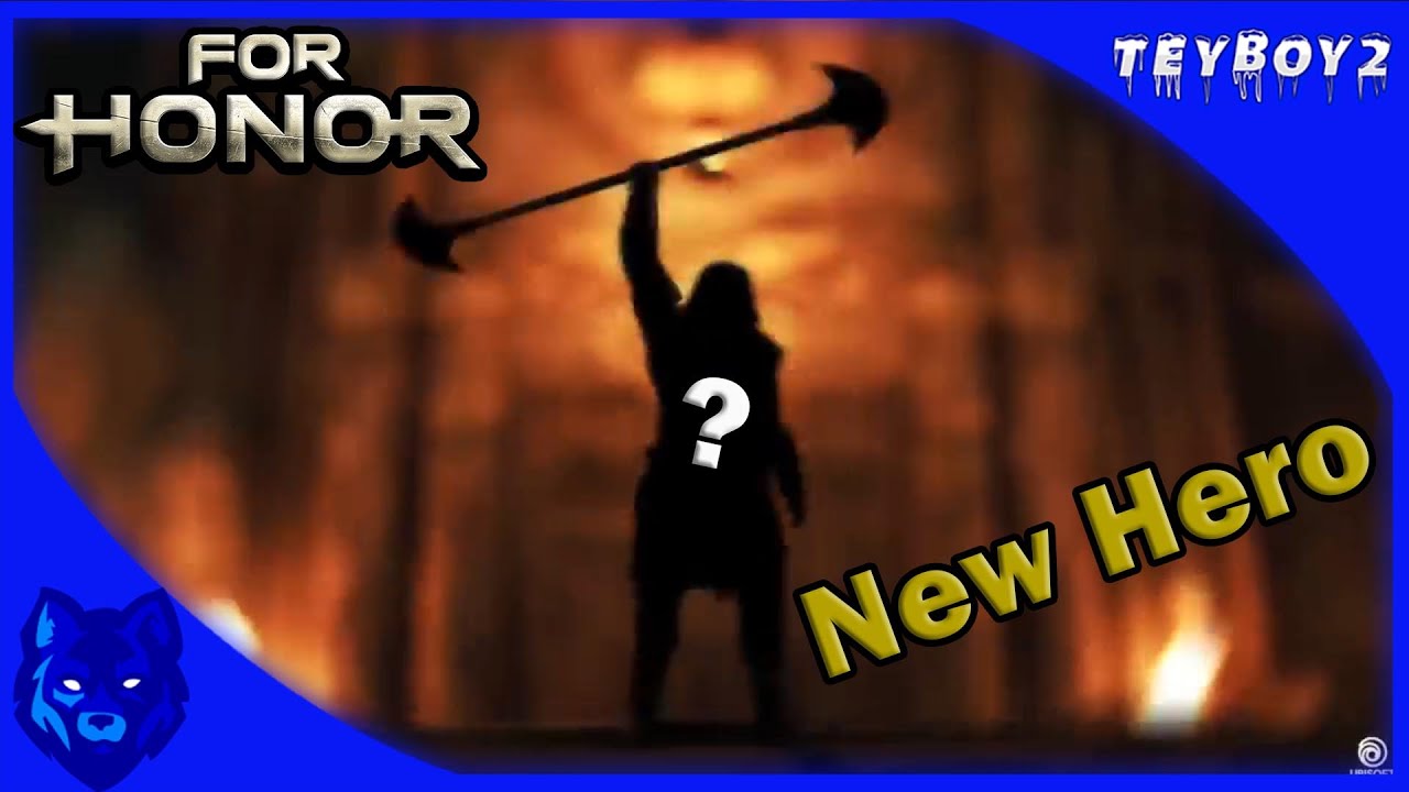[For Honor] New Hero Speculation | The New Hero will 100% be........
