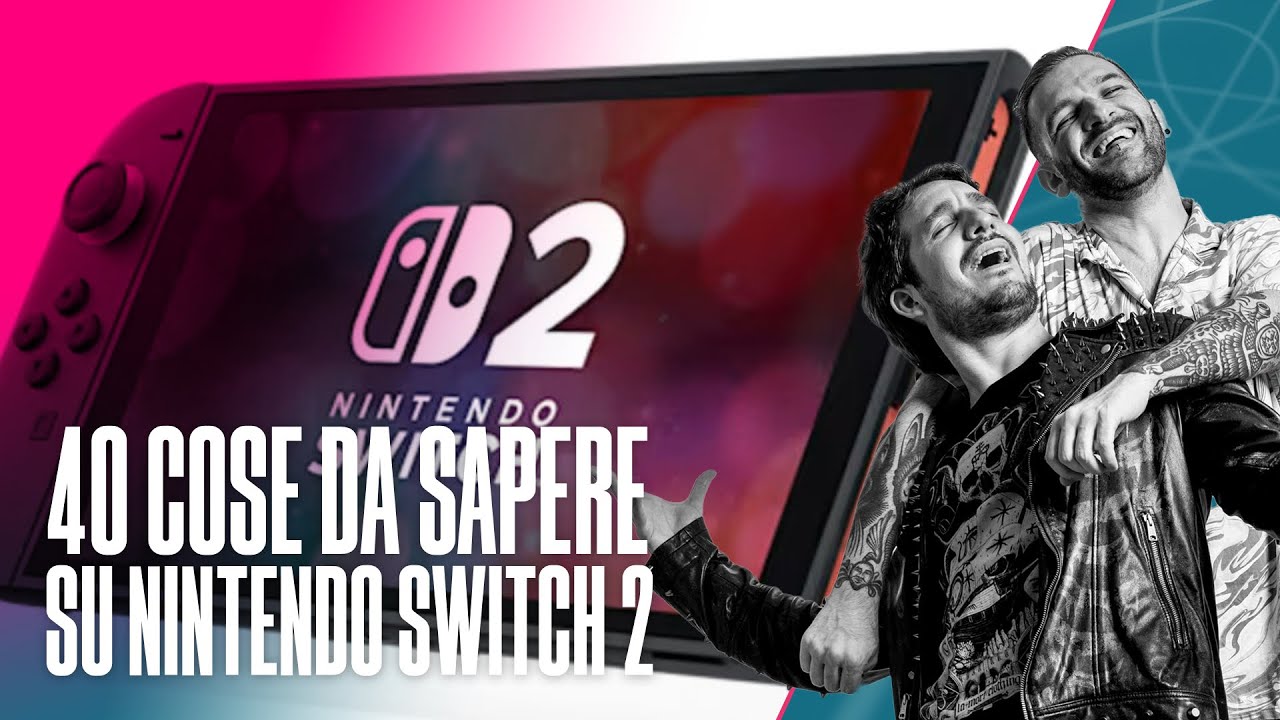 40 COSE DA SAPERE SU NINTENDO SWITCH 2