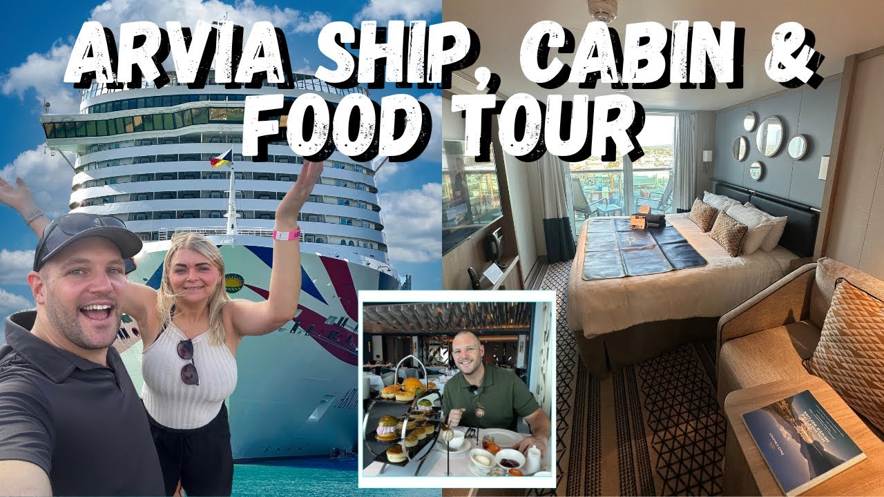 P&O Arvia cruise ship tour including Balcony cabin and food guide