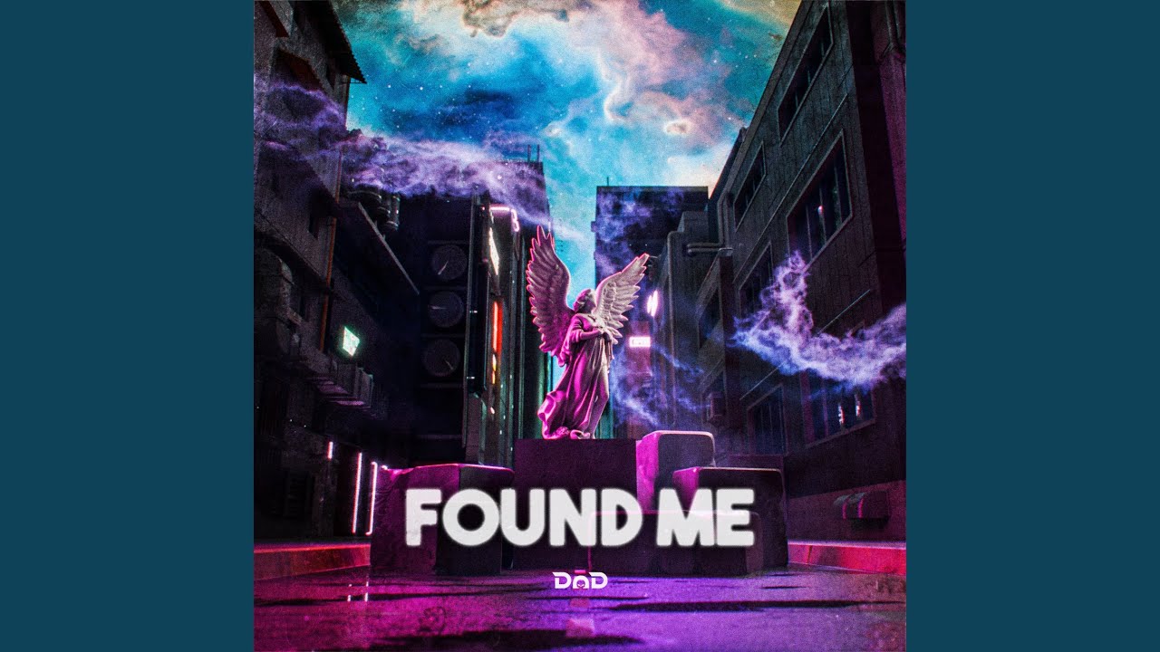 Found Me