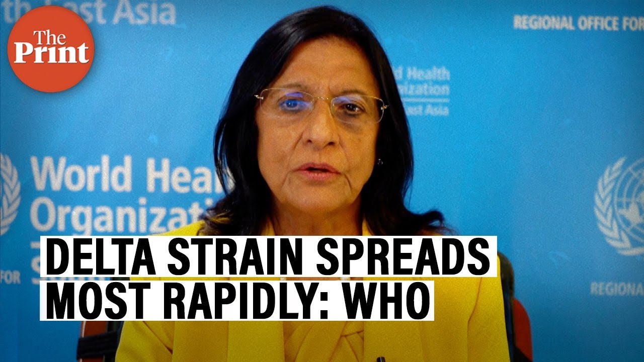 Among all variants of concern, Delta strain spreads most rapidly: WHO