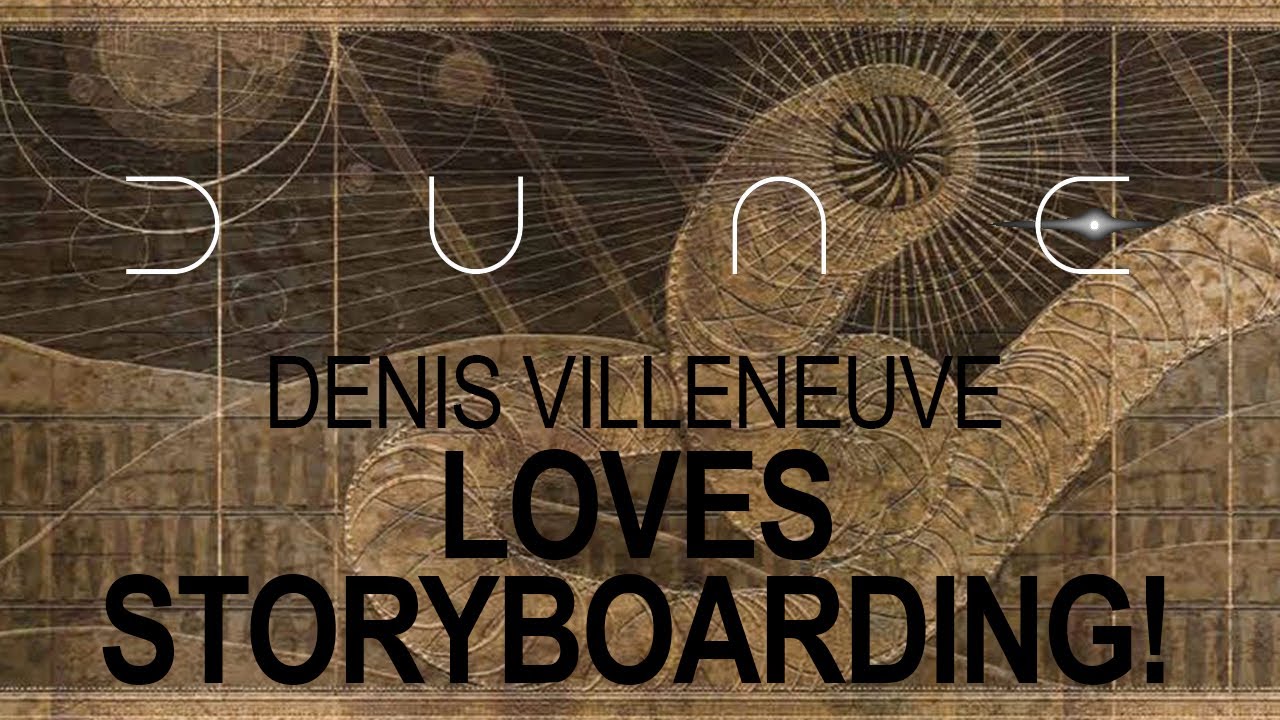 DUNE: Denis Villeneuve on Storyboarding
