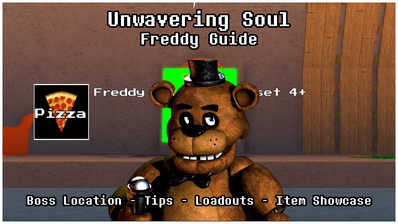Freddy Guide - Unwavering Soul 10.0