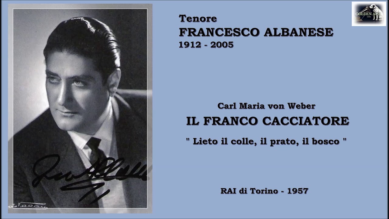 Tenore FRANCESCO ALBANESE - Il Franco Cacciatore  