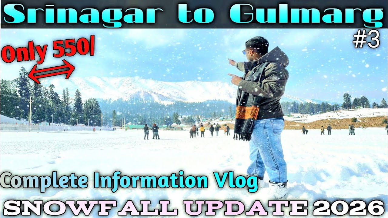 Srinagar to Gulmarg to Srinagar (Lal Chowk), Only- 550/ Complete Tour| Snowfall Update. Experience👌