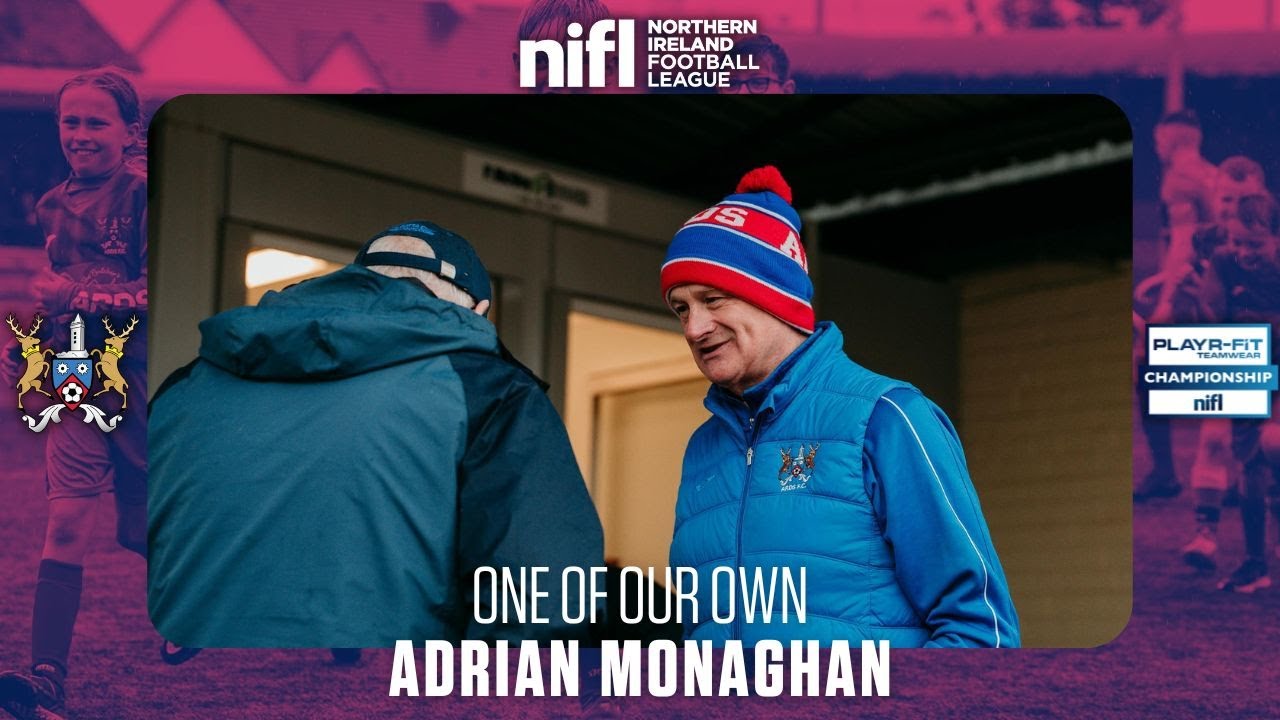 One Of Our Own | Adrian Monaghan - Ards