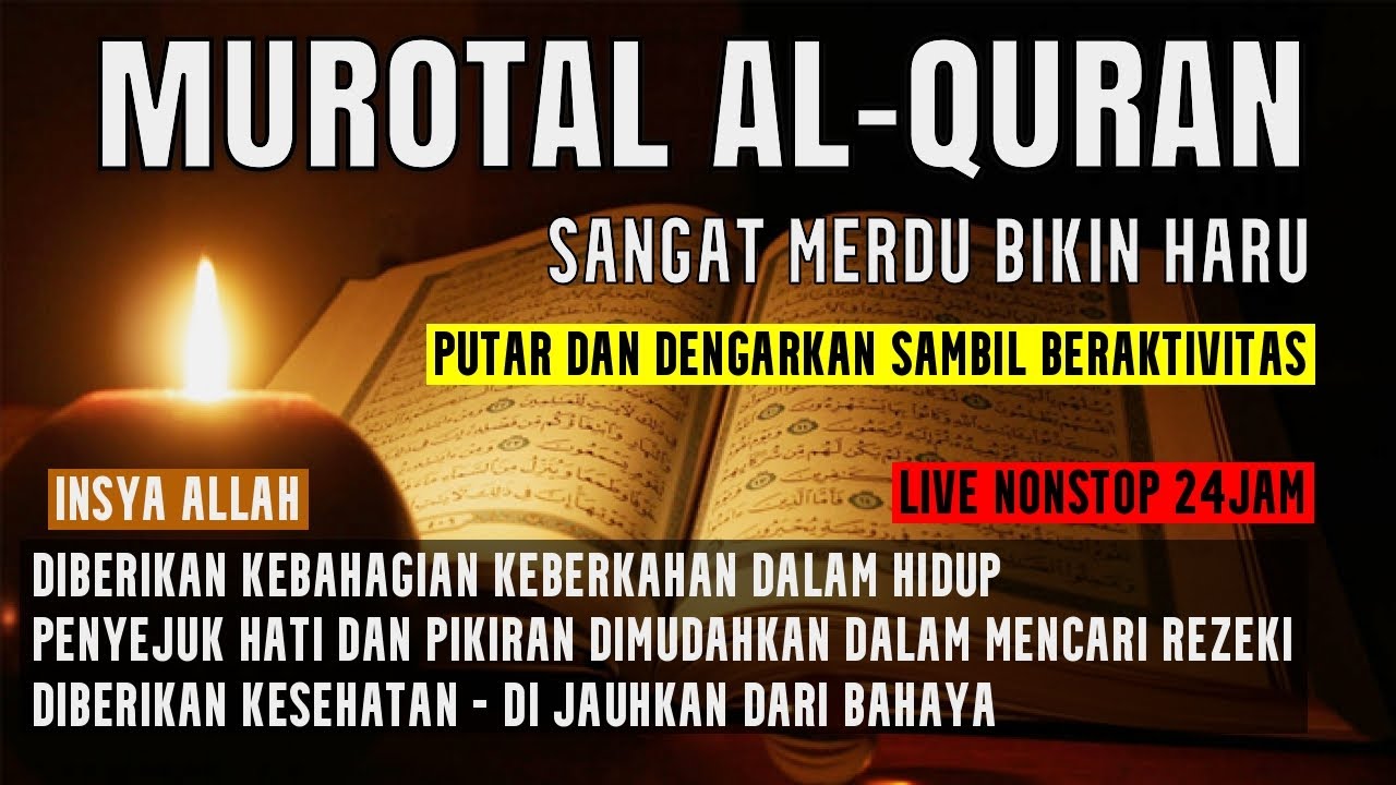 BACAAN AL-QURAN MERDU PENYEJUK HATI DAN PIKIRAN LIVE NONSTOP