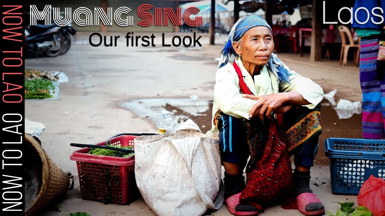 Travel Laos: Muang Sing, our first look at this Northern City of Laos Deep in the Golden Triangle