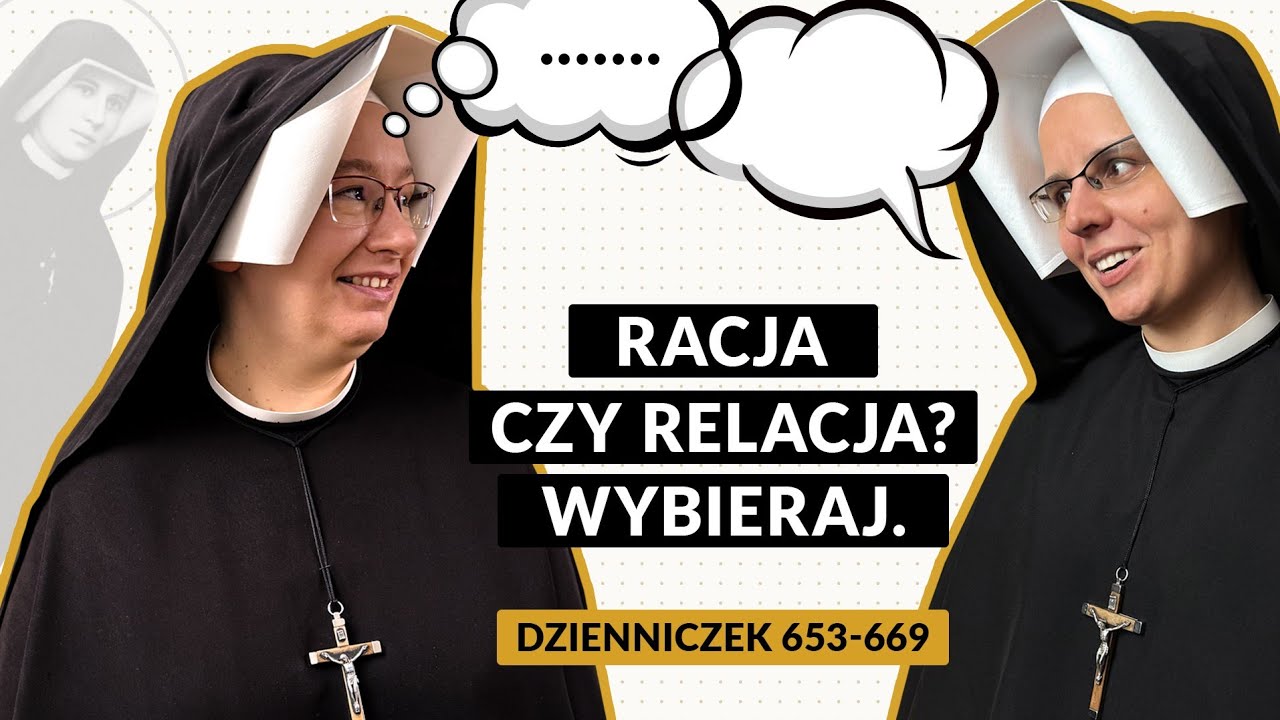 Zeszyty Miłości Pełne [#59] Racja czy relacja? Wybieraj | s. Tabita Staroszczak i s. Gaudia Skass