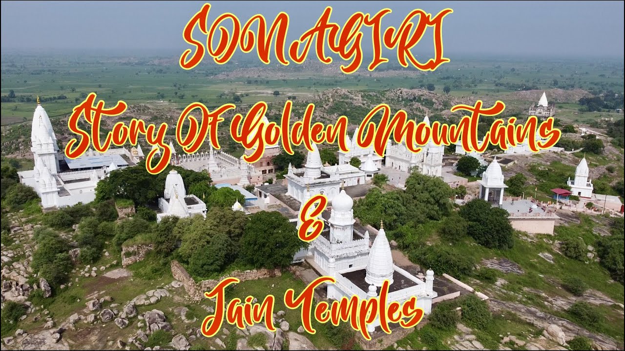 The Story Of Sonagir Golden Mountains | Sonagir Jain Temples | Sonagir Hills | Sonagiri Datia MP