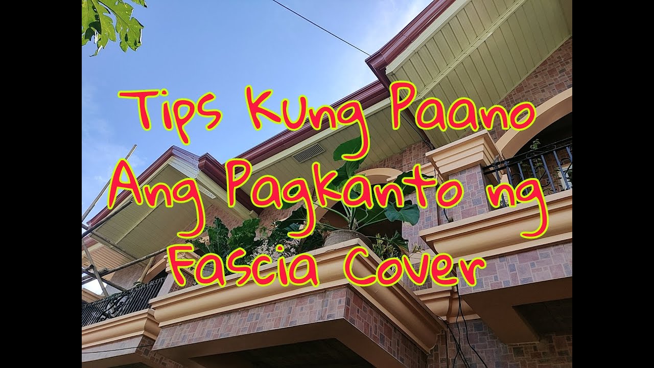 Paypa Vlog # 147 TIPS KUNG PAANO MAGKANTO NG FASCIA COVER