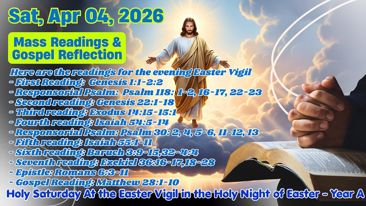 Today's Catholic Mass Readings and Gospel Reflection &ndash; Saturday 4 April 2026