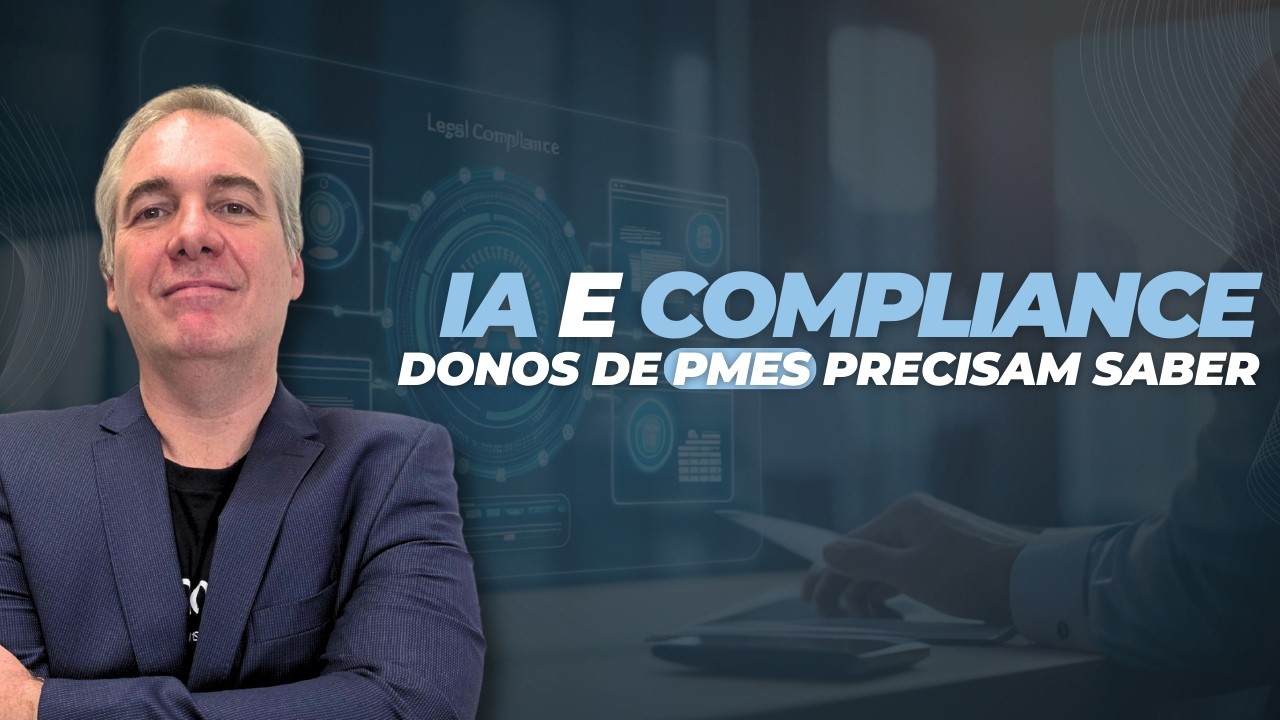 Compliance e Inteligência Artificial: 4 Passos Para Sua PME Não Ser Penalizada